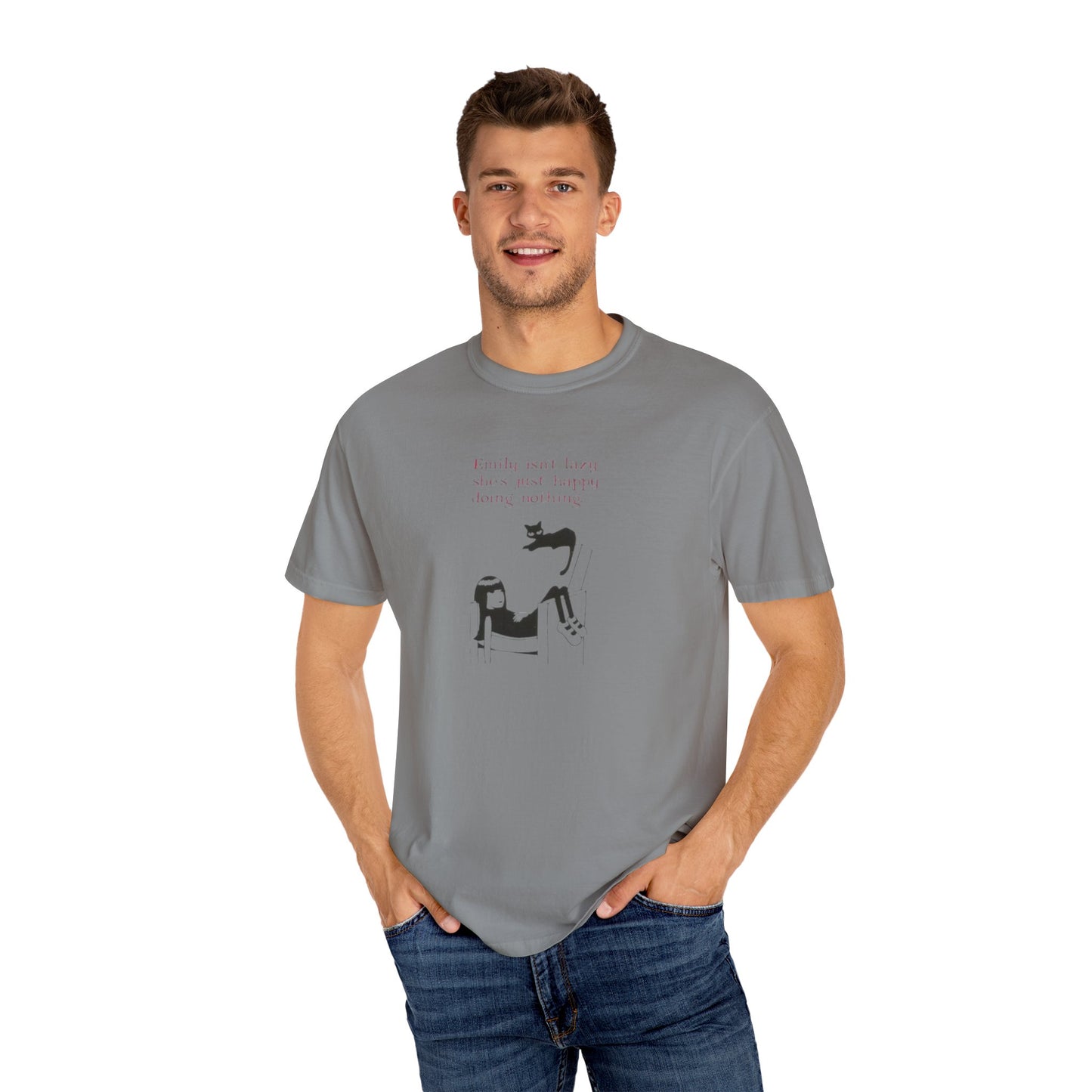 Funny Unisex Garment-Dyed T-Shirt - "Emily Isn't Lazy, She's Just Happy Doing Nothing"